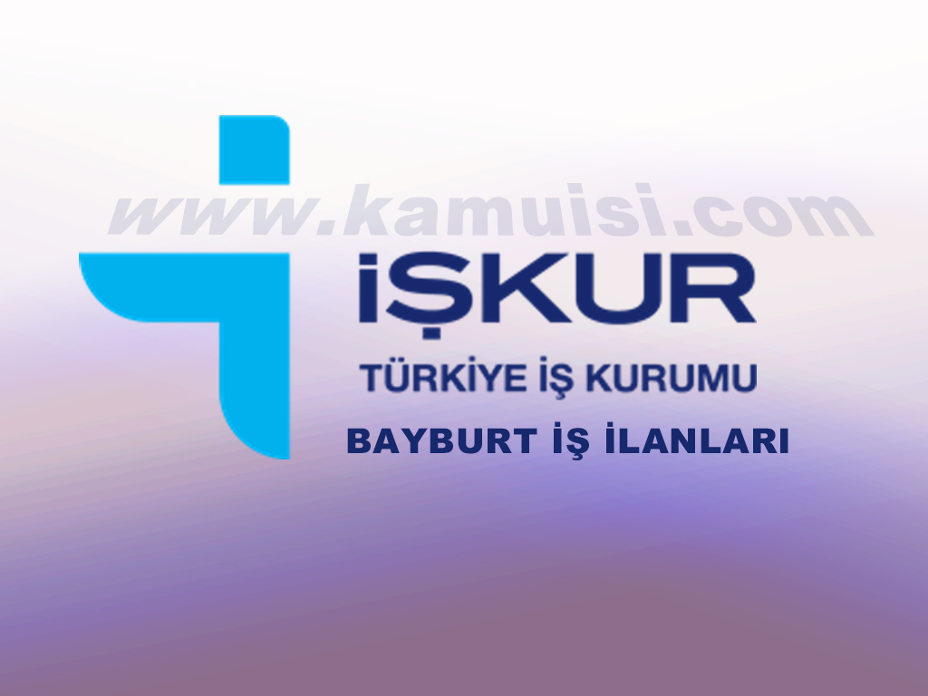 Bayburt İş İlanları