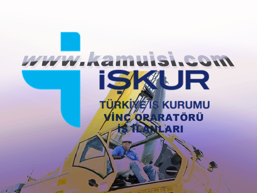 Vinç Oparatörü İş İlanları