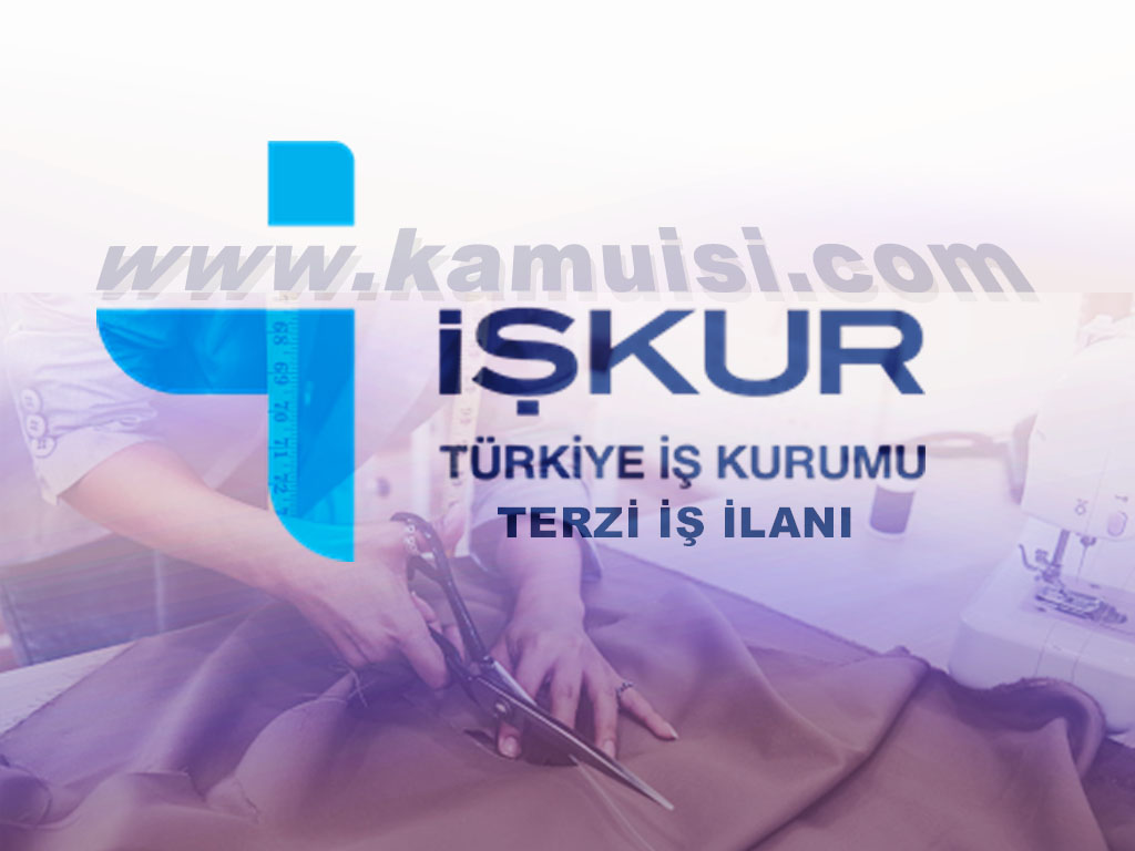 İŞKUR TERZİ İŞ İLANI