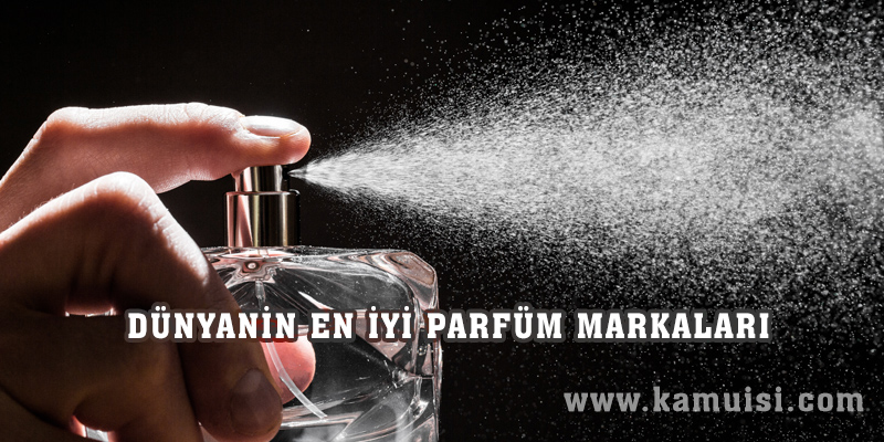 Dünyanın En İyi Parfüm Markaları