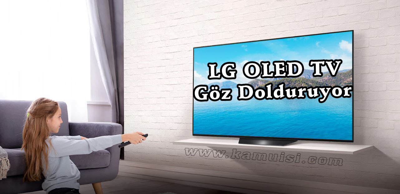 LG TV – 2022 Modeli İle Türkiye’de LG OLED TV Göz Dolduruyor