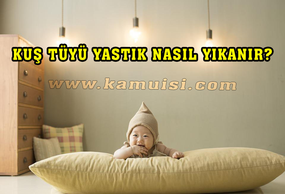 KUŞ TÜYÜ YASTIK NASIL YIKANIR