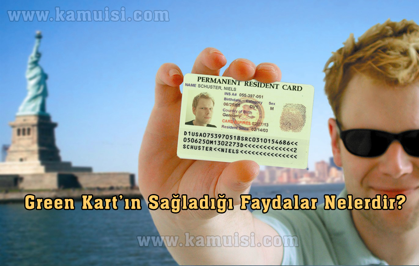 Green Card Sağladı Faydalar Nelerdir?