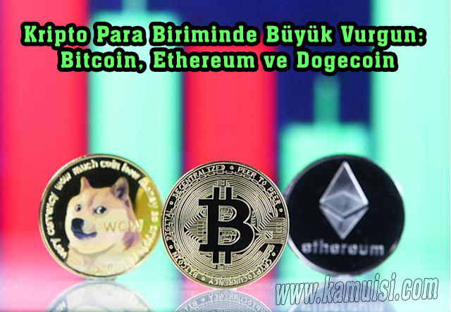 Bitcoin, Ethereum ve Dogecoin 
