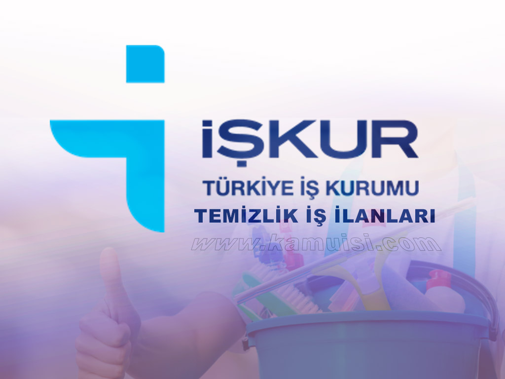 TEMİZLİK İŞ İLANLARI