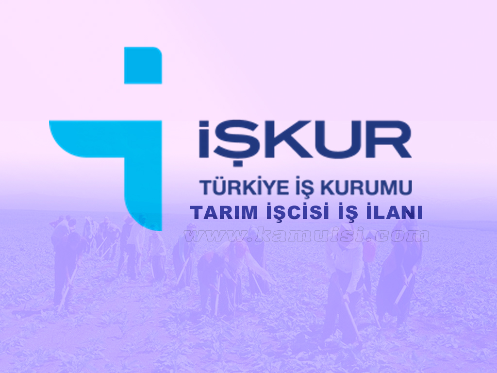 Tarım İşcisi İş İlanları