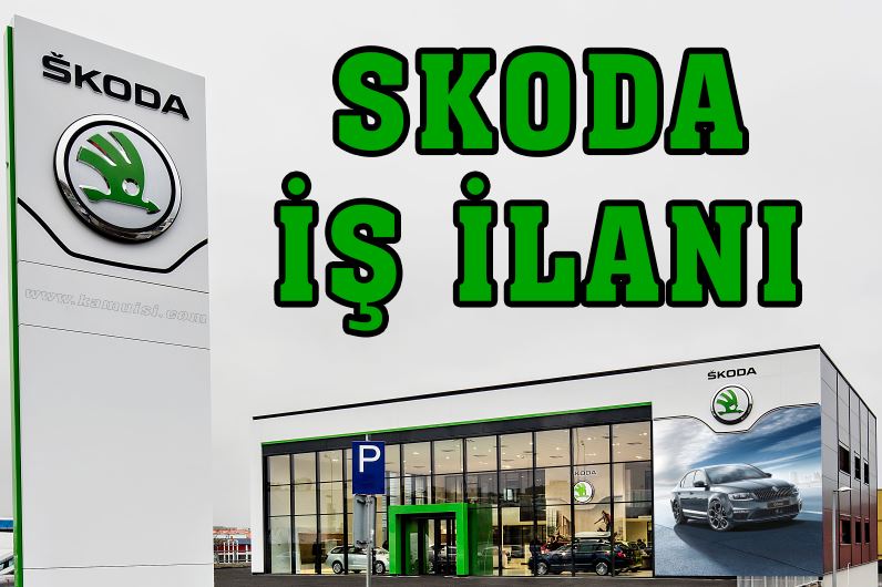 Skoda İş İlanı