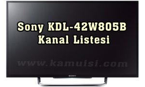 Sony KDL-42W805B Kanal Listesi