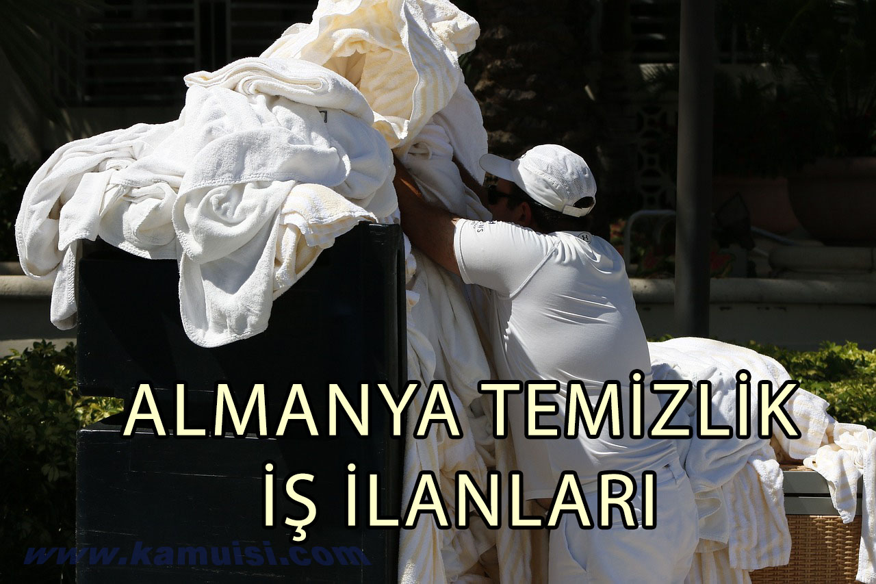 almanya temizlik iş ilanı