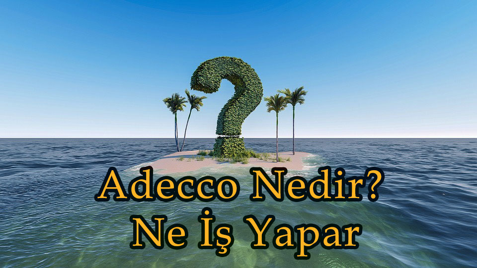 Adecco Nedir