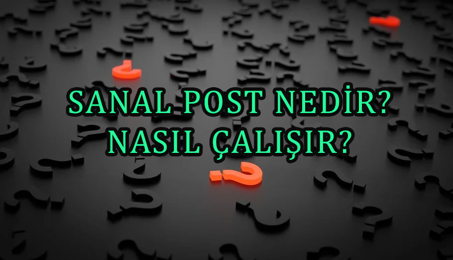 SANAL POST NEDİR