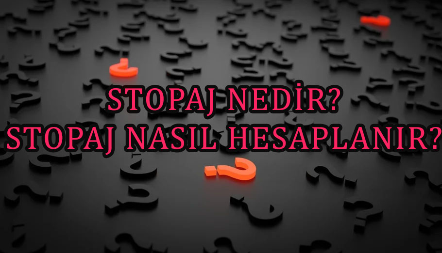 STOPAJ NEDİR